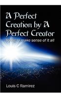 Perfect Creation by a Perfect Creator