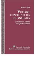 Voltaire Confronte les Journalistes