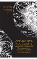 Applicative Arguments: A Syntactic and Semantic Investigation of German and English