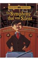 Field Trip Mysteries: The Symphony That Was Silent: (Field Trip Mysteries)