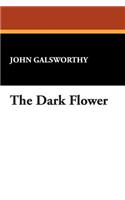 The Dark Flower