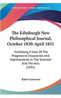 The Edinburgh New Philosophical Journal, October 1830-April 1831: Exhibiting A View Of The Progressive Discoveries And Improvements In The Sciences And The Arts (1831)(English)