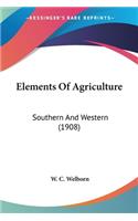 Elements Of Agriculture