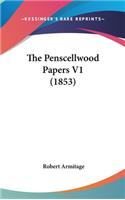 The Penscellwood Papers V1 (1853)