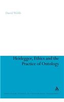 Heidegger, Ethics and the Practice of Ontology