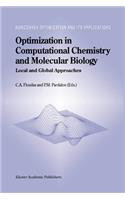 Optimization in Computational Chemistry and Molecular Biology: Local and Global Approaches