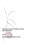 Racial Politics of Bodies, Nations and Knowledges