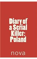 Diary of a Serial Killer: Poland: Poland