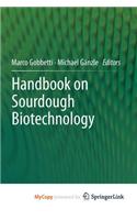 Handbook on Sourdough Biotechnology