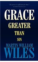 Grace Greater Than Sin