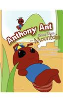 Anthony Ant Goes Down the Mountain