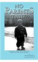 No Parents At All???
