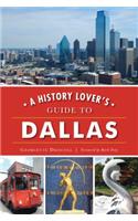 History Lover's Guide to Dallas