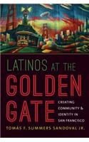 Latinos at the Golden Gate