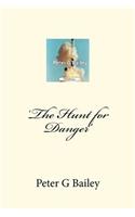 'The Hunt for Danger': (English)