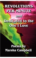 Revolutions Per Minute & Dedicated to the One I Love