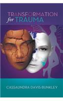 Transformation for Trauma
