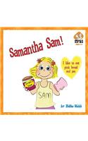 Samantha Sam!