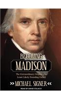 Becoming Madison