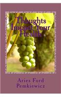 Thoughts Impact Your Health