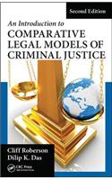 Introduction to Comparative Legal Models of Criminal Justice