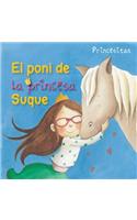 El Poni de la Princesa Suque (Princess Suque's Pony)