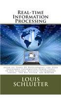 Real-Time Information Processing: After 45+ Years of Development; 150+ User Executable Information Power Tools in One Scalable Business Information Server; The Bis System Aka Mapper(English)