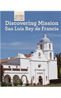 Discovering Mission San Luis Rey de Francia