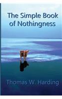 The Simple Book of Nothingness