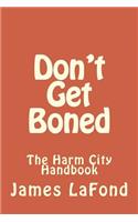 Don't Get Boned: The Harm City Handbook(English)