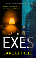 Exes: A Totally Gripping Psychological Suspense