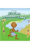 It's Time for Summer Camp