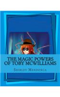 Magic Powers of Toby McWilliams