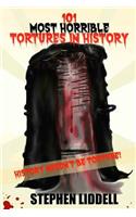 101 Most Horrible Tortures In History