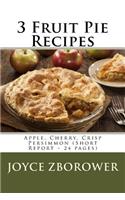 3 Fruit Pie Recipes