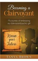 Becoming a clairvoyant