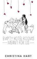 Empty Hotel Rooms Meant for Us: (English)