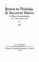 Friedrich der Vorläufige die Zietz und die Anderen