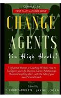 Change Agents in High Heels