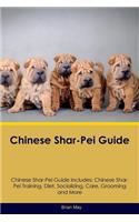 Chinese Shar-Pei Guide Chinese Shar-Pei Guide Includes: Chinese Shar-Pei Training, Diet, Socializing, Care, Grooming, Breeding and More