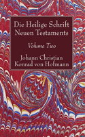 Die Heilige Schrift Neuen Testaments, Volume Two: Zweiten Theils