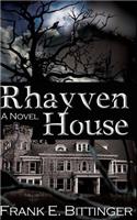 Rhayven House