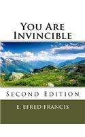 You Are Invincible