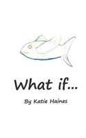 What If...