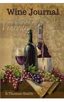 The Wine Journal: Your 365 Day Journey to Great Wine Making