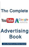 Complete Google AdWords and YouTube Advertising Book