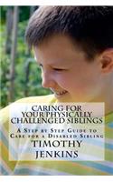 Caring for Your Physically Challenged Siblings