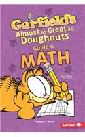 Garfield's (R) Almost-As-Great-As-Doughnuts Guide to Math: (Garfield's (R) Fat Cat Guide to Stem Breakthroughs)