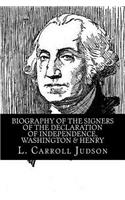 Biography of the Signers of the Declaration of Independence, Washington & Henry