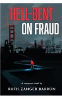 Hell-Bent on Fraud